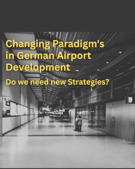 Changing Paradigms: German airports can no longer build their way out of efficiency problems