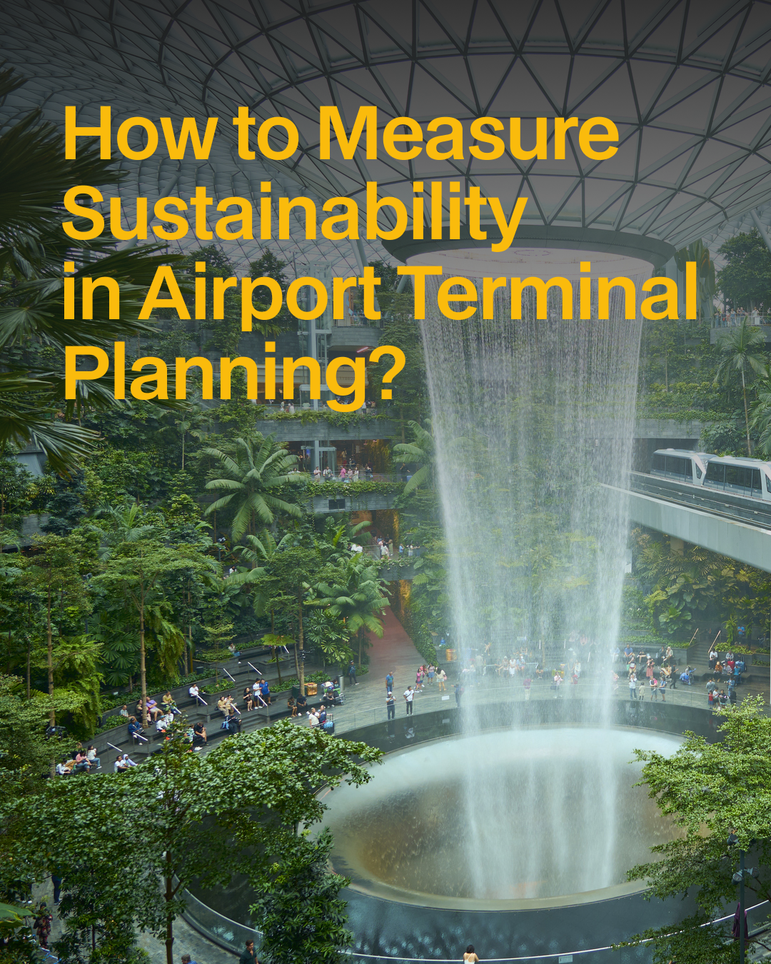 How to Measure Sustainability in Airport Terminal Planning?