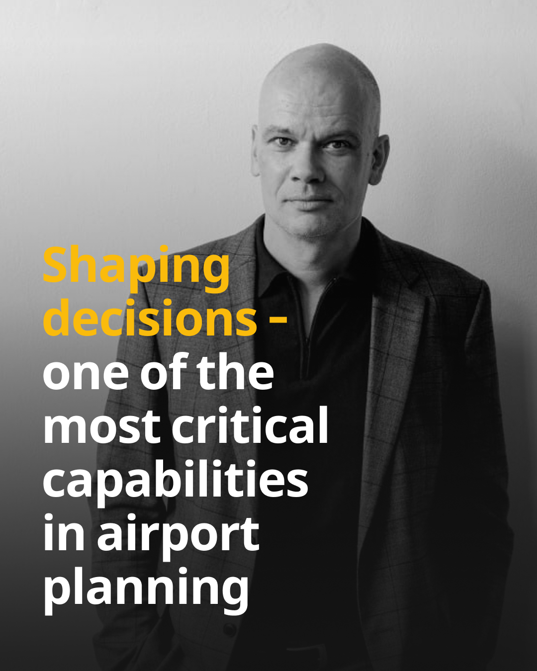 Shaping decisions – one of the most critical capabilities in airport planning